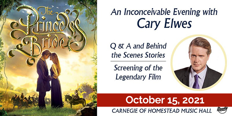 Steve Cuden to Moderate “The Princess Bride: An Inconceivable Evening with Cary Elwes”