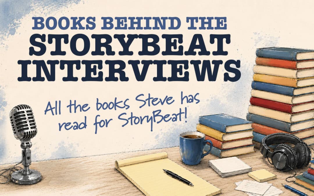 The Storybeat Reading List: Books Recommended by Storybeat Guests and Host Steve Cuden